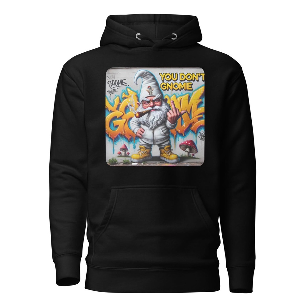 “You Don’t Gnomie” Black Hoodie